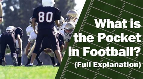 What Is The Pocket In Football?